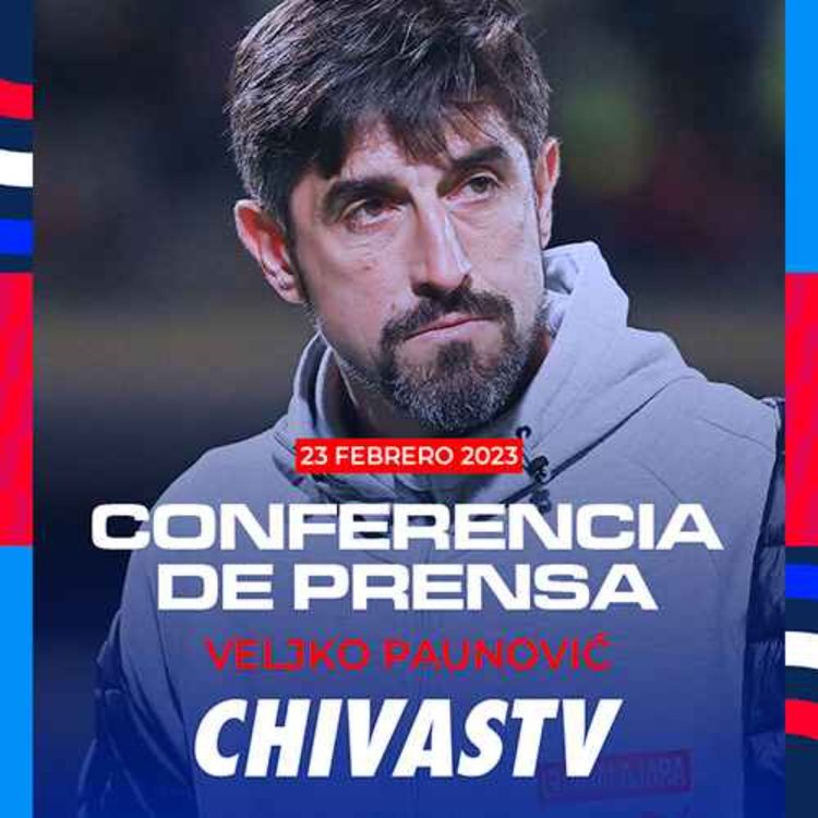 cover art for VELJKO PAUNOVIC | CONFERENCIA DE PRENSA | PREVIO CHIVAS VS TIGRES