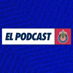 cover art for El Podcast de Chivas