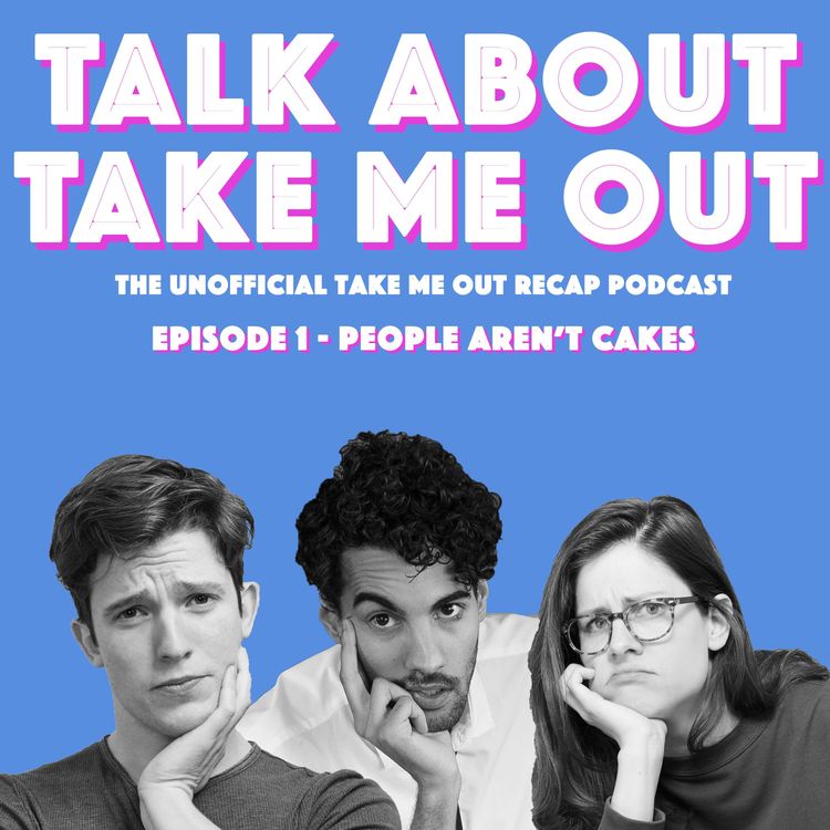 cover art for Episode 1 - People Aren't Cakes