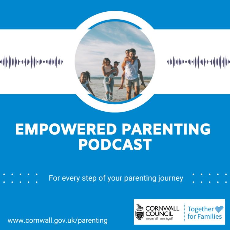 cover art for Empowered Parenting Podcast - English as an Additional Language
