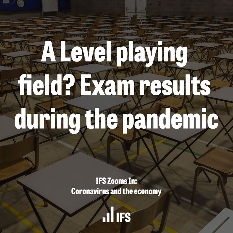 cover art for A Level playing field? Exam results during the pandemic