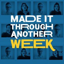 cover art for Made It Through Another Week