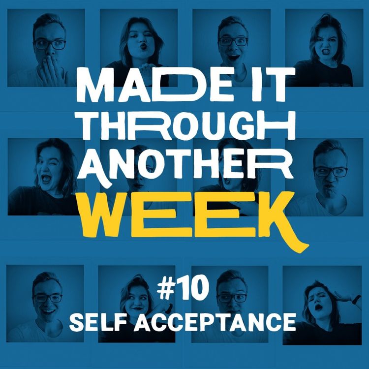cover art for Ep.10 (s2e1) - Self Acceptance (SEASON 2 PREMIERE)