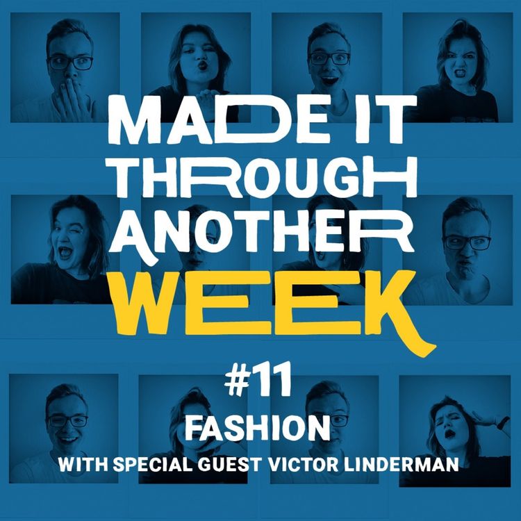 cover art for Ep.11 (s2e2) - Fashion (with Victor Linderman)