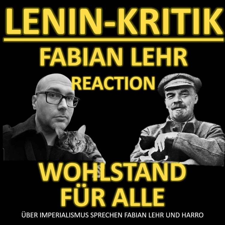 cover art for Lenin-Kritik: Fabian Lehr reagiert auf  Ole Nymoen und Wolfgang M. Schmitt