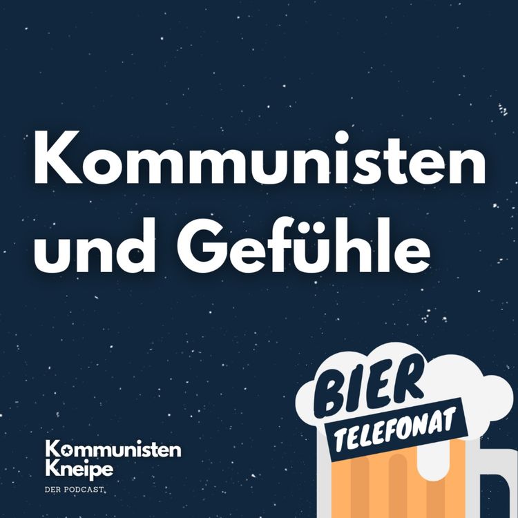 cover art for Kommunisten und Gefühle - Biertelefonat