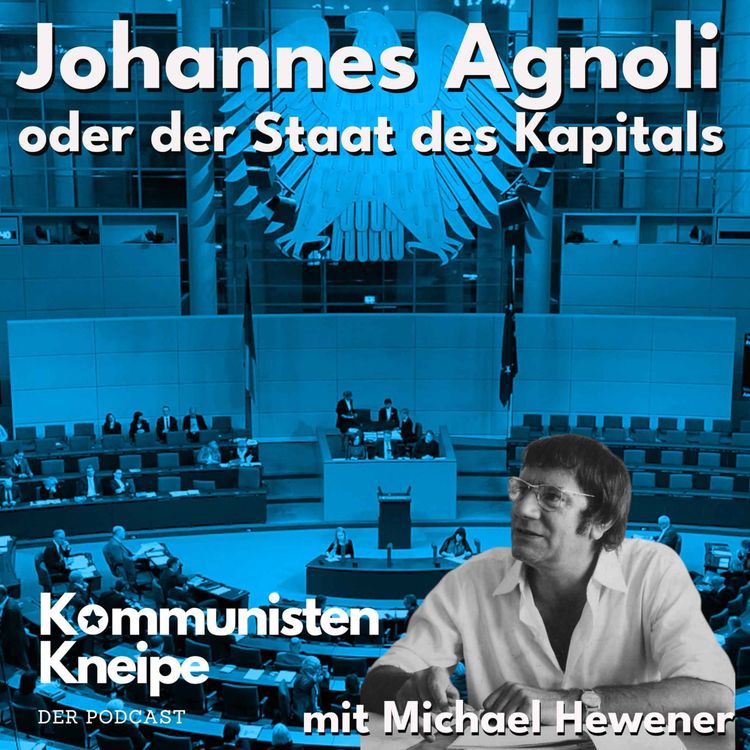 cover art for Johannes Agnoli und der Staat des Kapitals mit Michael Hewener
