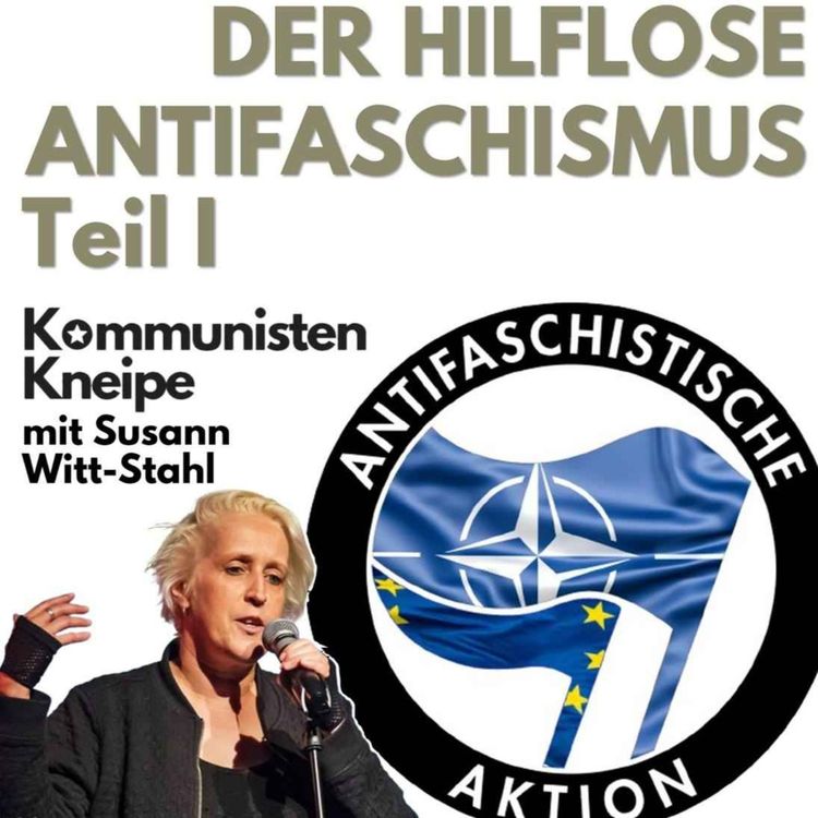 cover art for Der hilflose Antifaschismus - mit Susann Witt-Stahl