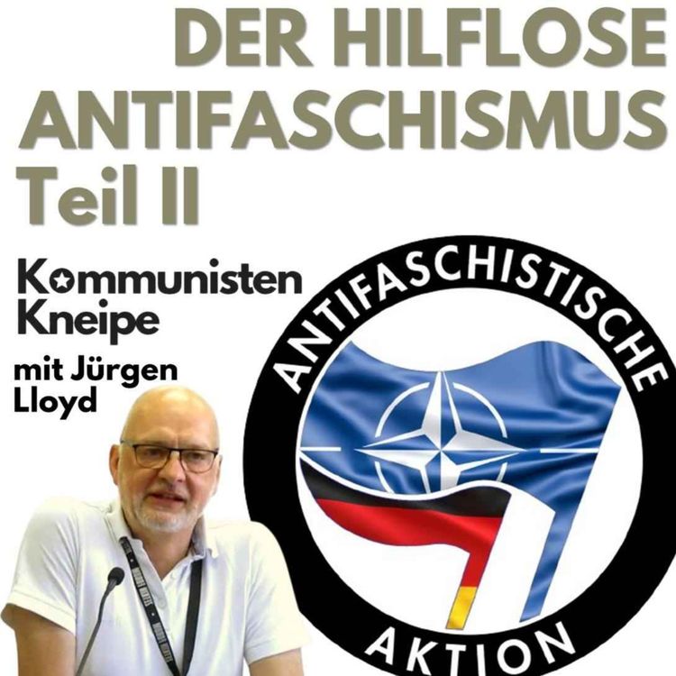 cover art for Der hilflose Antifaschismus 2 - mit Jürgen Lloyd