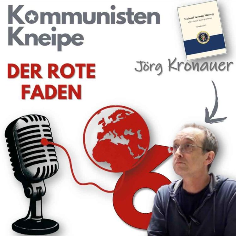 cover art for Der Rote Faden mit Jörg Kronauer: America First - National Security Strategy