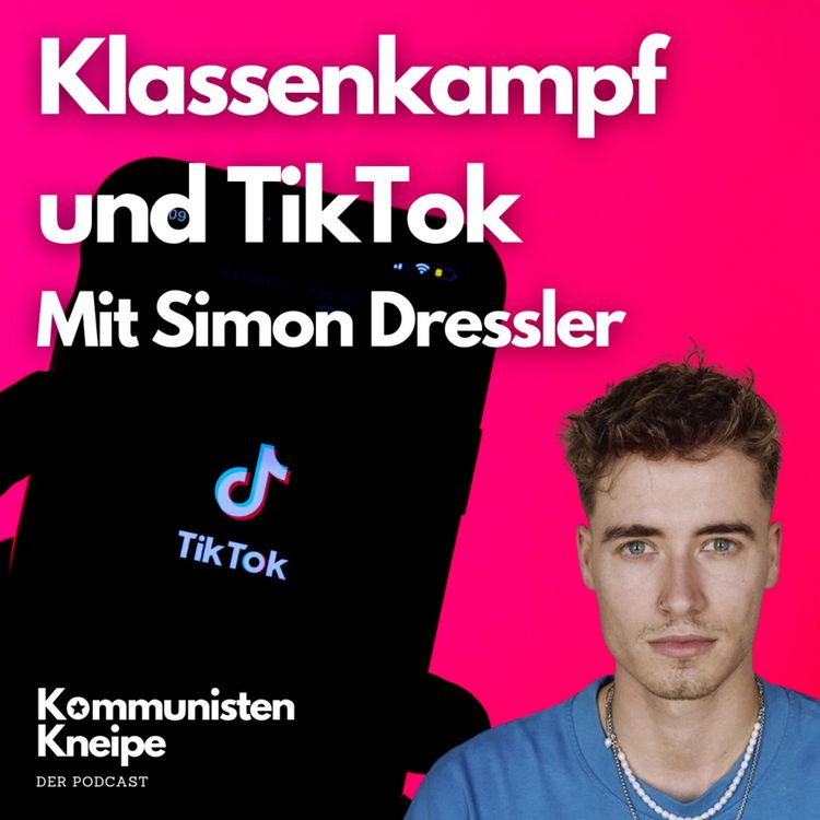 cover art for Klassenkampf und TikTok - Mit Simon Dressler