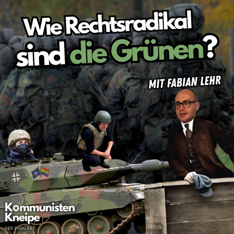 cover art for Wie rechtsradikal sind die Grünen? Mit Fabian Lehr