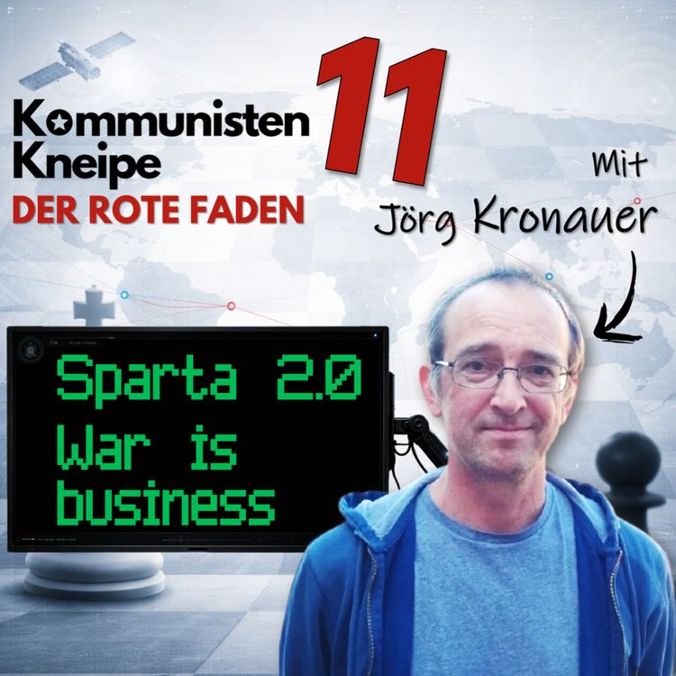 cover art for Der Rote Faden mit Jörg Kronauer: Sparta 2.0 – War is Business
