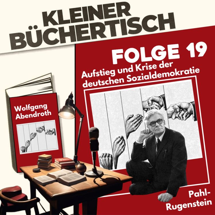 cover art for Wolfgang Abendroth – der Aufstieg der deutschen Sozialdemokratie