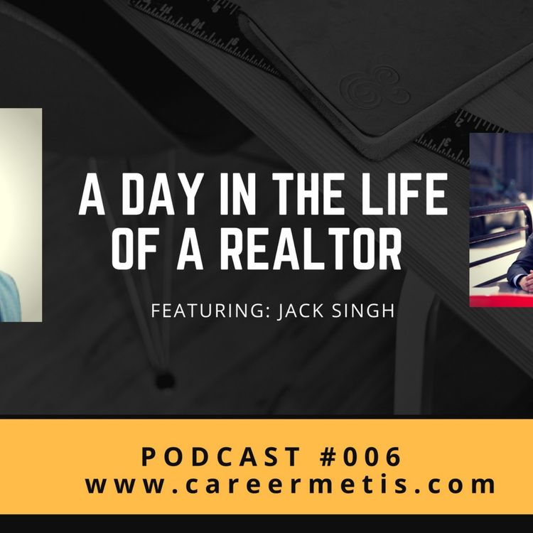 cover art for #6 – A Day in the Life of a Realtor – Jack Singh