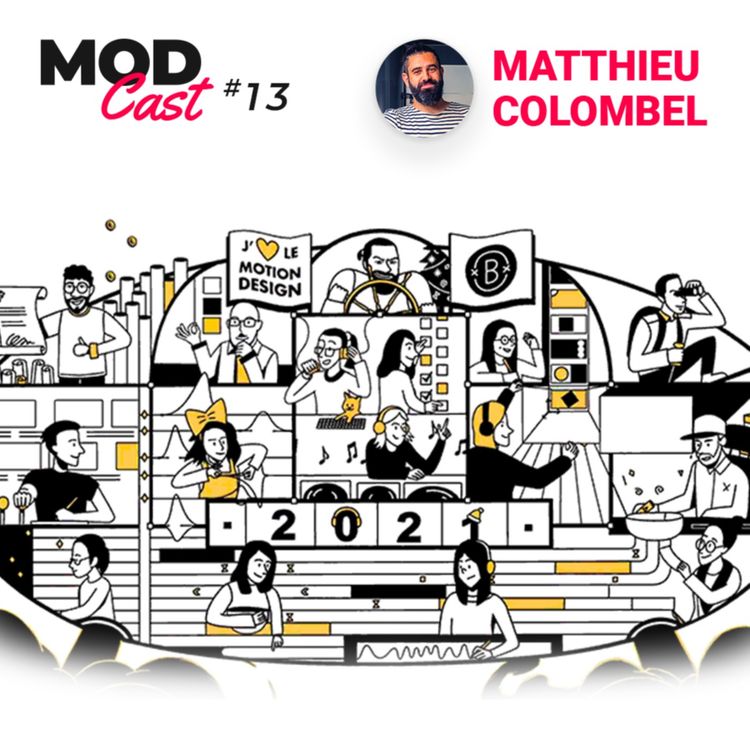 cover art for #13 Matthieu Colombel - Créer et gérer un studio de motion design