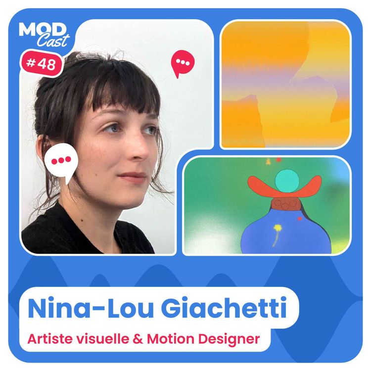 cover art for #48 Nina-Lou Giachetti - Mixed Media: entre peinture et Motion Design