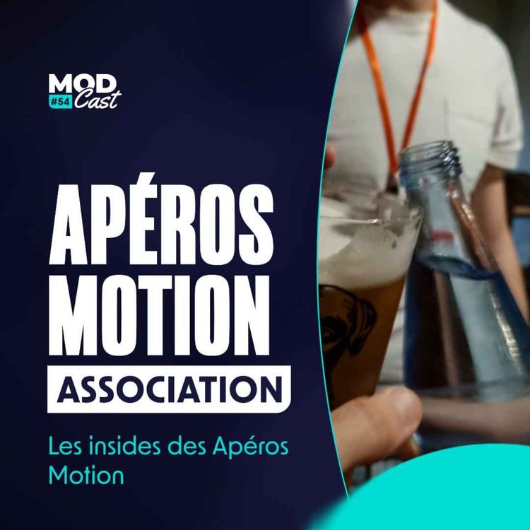 cover art for #54 APEROS MOTION - Les insides des Apéros Motion