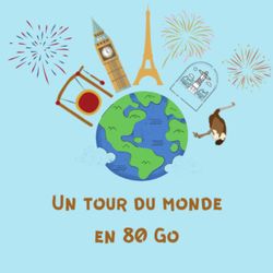 cover art for Un tour du monde en 80 Go