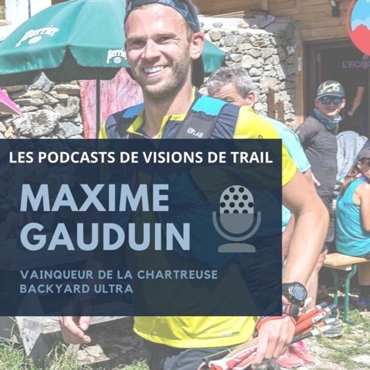 cover art for IL REMPORTE LA CHARTREUSE BACKYARD ULTRA 2019 - Maxime Gauduin - HORS-SERIE #1