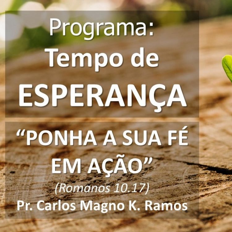 cover art for Tempo de Esperança | Ponha a sua Fé em ação | Pr. Cacá