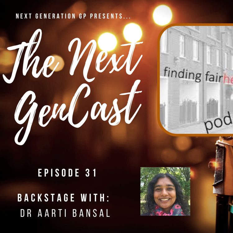 cover art for Episode 31. Backstage with: Dr Aarti Bansal.