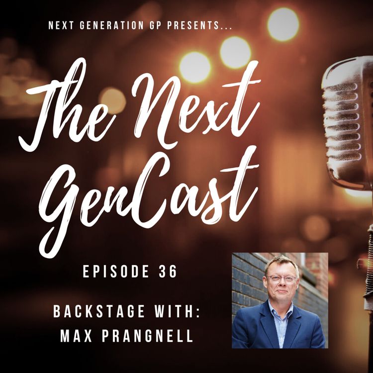 cover art for Episode 36: Backstage with Max Prangnell for a media crash course