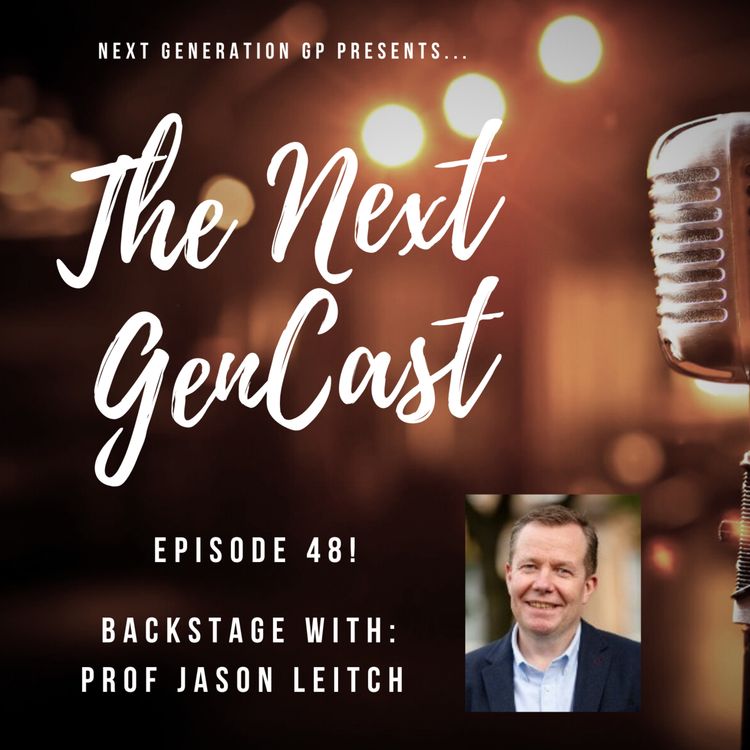 cover art for Episode 48: Backstage with Prof Jason Leitch, former National Clinical Director of the Scottish Government