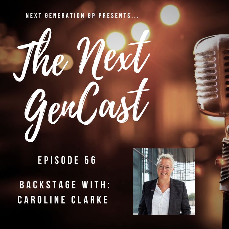 cover art for Episode 55: Backstage with Dame Caroline Clarke