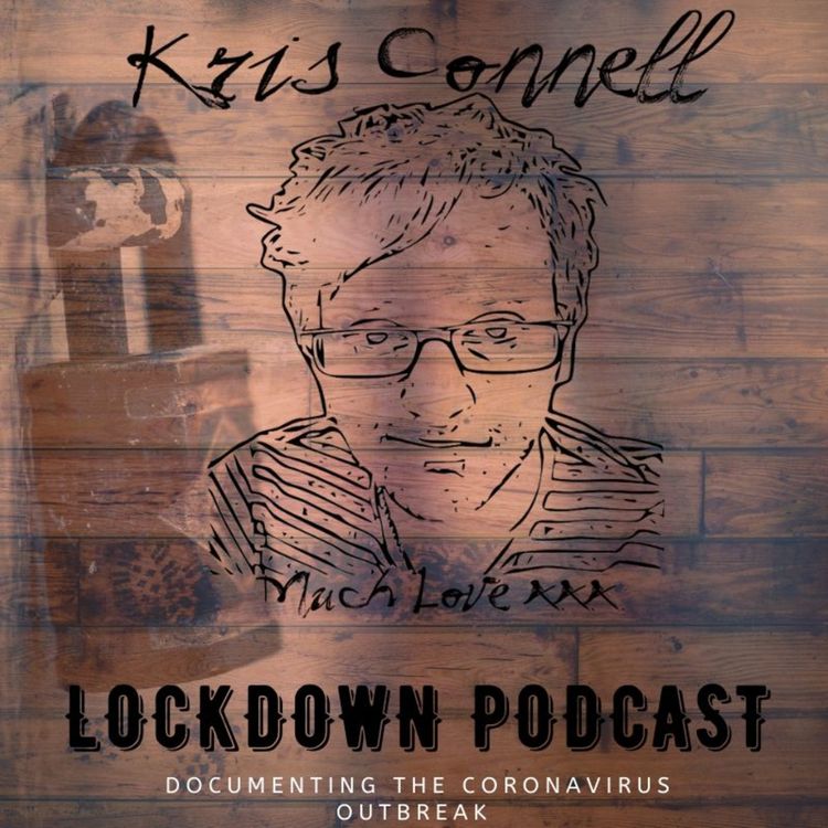 cover art for Lockdown Podcast with Kris Connell featuring Special guest Ian Fox