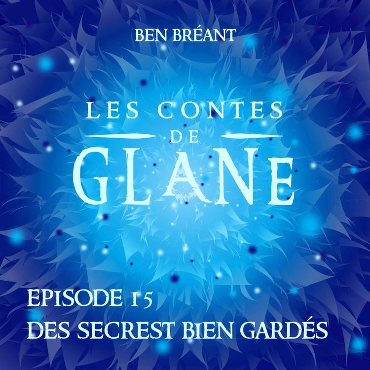 cover art for 15 - Des secrets bien gardés