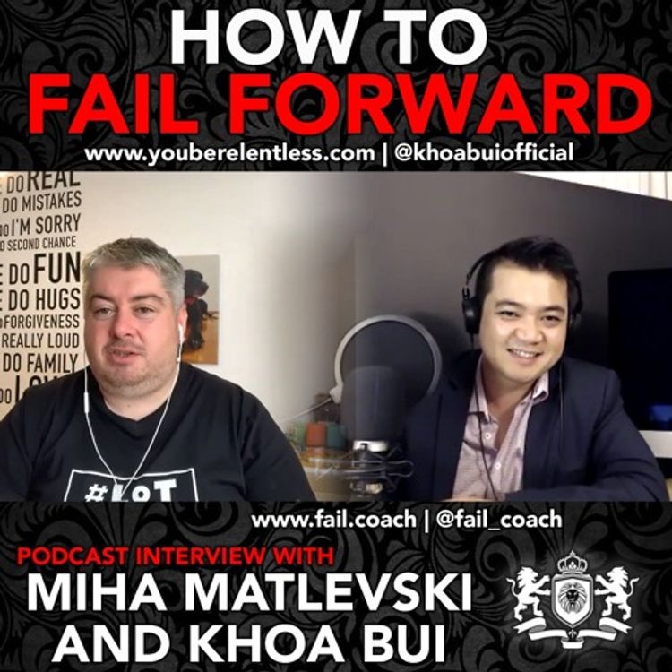 cover art for How To Fail Forward with Miha Matlevski