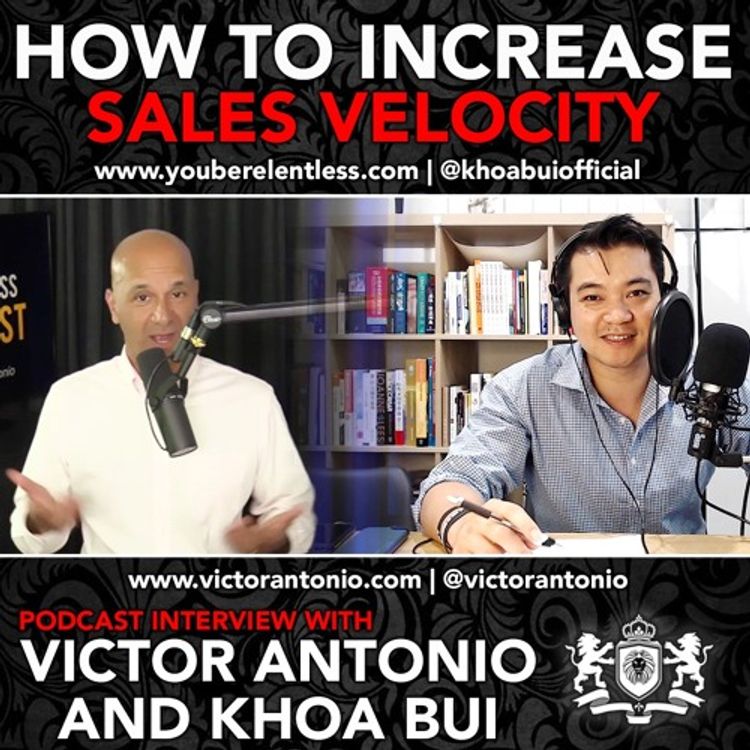 cover art for How To Increase Sales Velocity with Victor Antonio