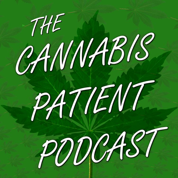 cover art for The Cannabis Patient Podcast - #1
