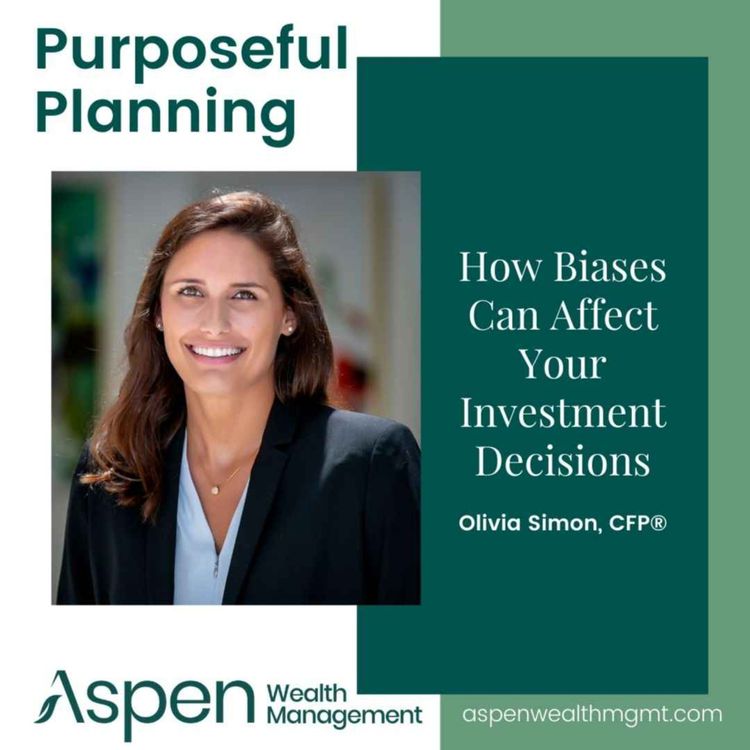 cover art for How Biases Can Affect Your Investment Decisions, Part 5