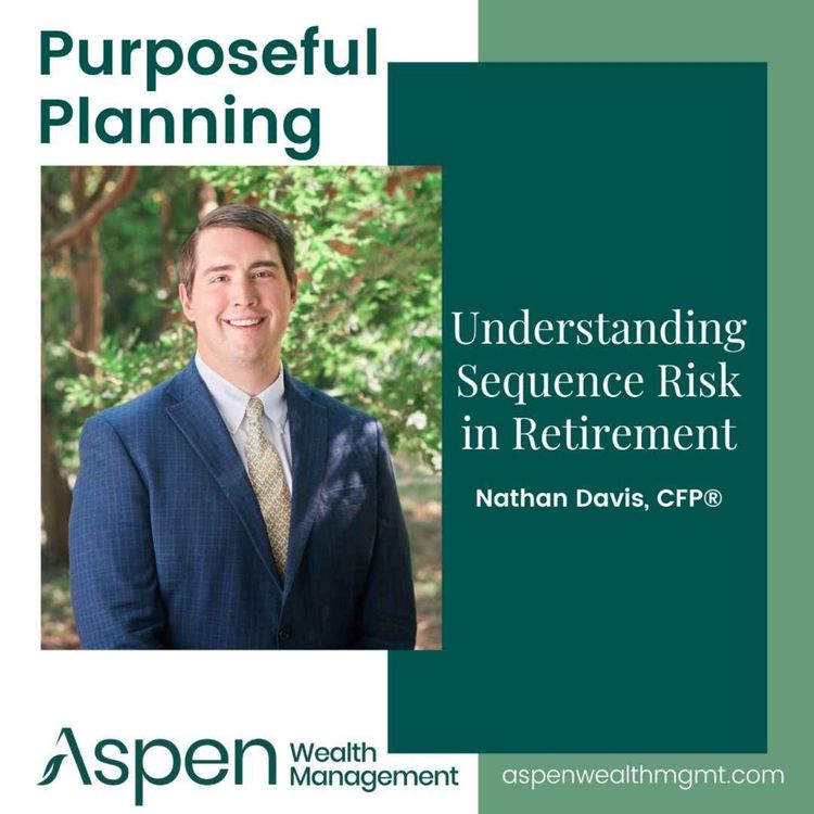 cover art for Understanding Sequence Risk in Retirement, Part 2