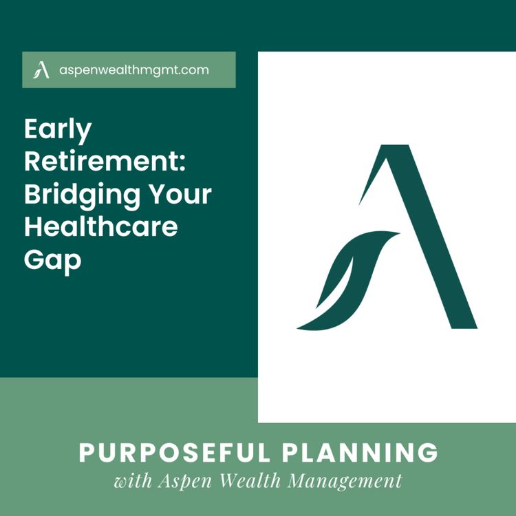cover art for Early Retirement: Bridging Your Healthcare Gap