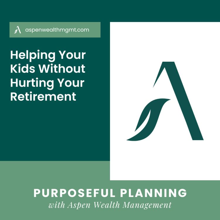 cover art for Helping Your Kids Without Hurting Your Retirement
