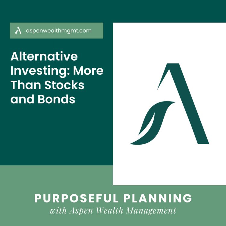 cover art for Alternative Investing: More Than Stocks and Bonds 
