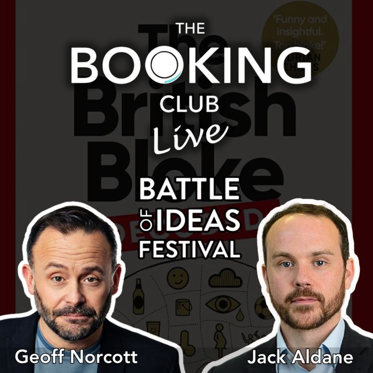 cover art for LIVE from The Battle of Ideas Festival 2024, with Geoff Norcott