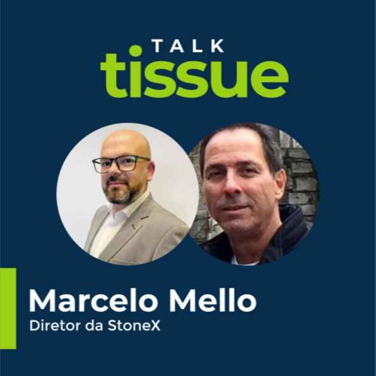 cover art for Talk Tissue com Marcelo Mello, diretor da StoneX