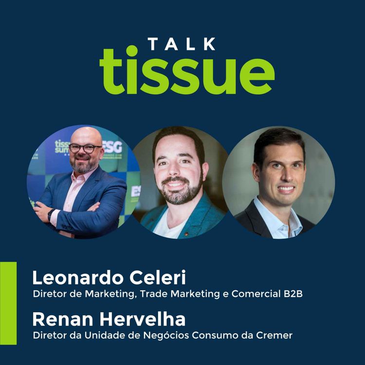 cover art for Talk Tissue com Leonardo Celeri e Renan Hervelha, executivos da Viveo/Cremer
