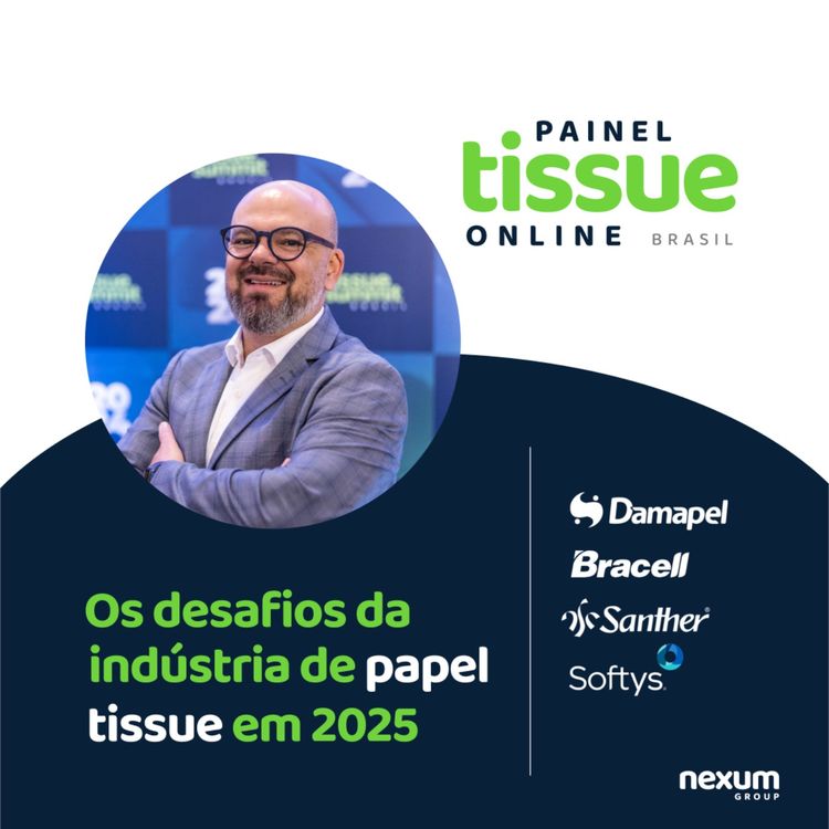 cover art for Painel Tissue Online: Os desafios da indústria de papel tissue em 2025