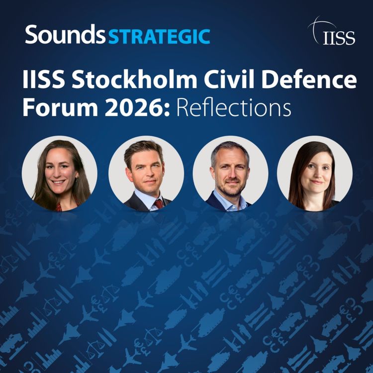 cover art for IISS Stockholm Civil Defence Forum 2026: Reflections