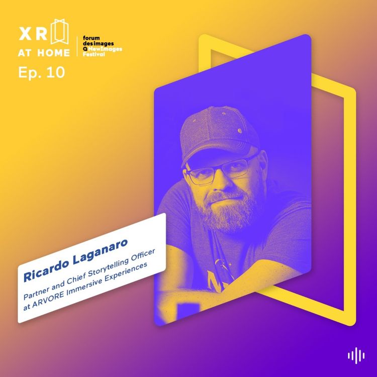 cover art for # EP 10 : Ricardo Laganaro, partenaire et chef de storytelling chez ARVORE Immersive Experiences