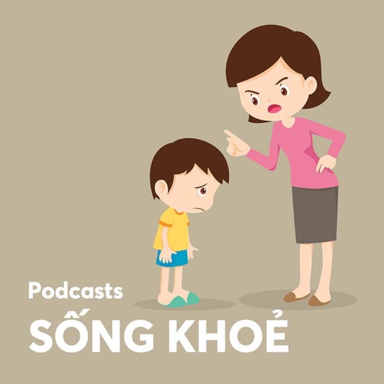 cover art for Hành vi từ cha mẹ tác động tới tính cách trẻ ra sao?