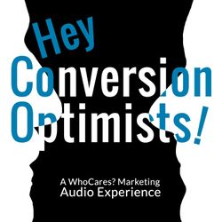 cover art for Hey Conversion Optimists!
