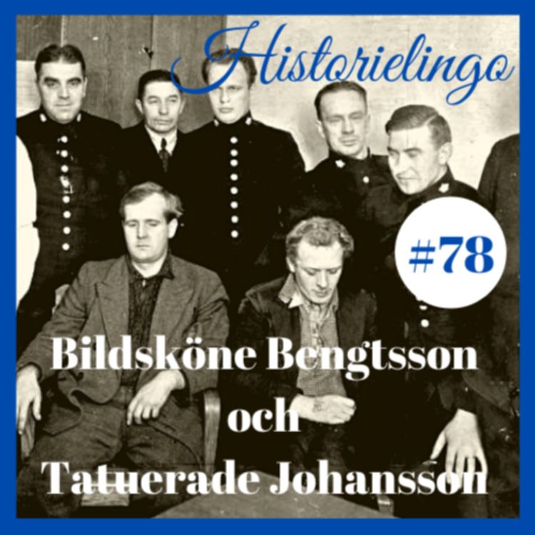 cover art for Avsnitt 78: Bildsköne Bengtsson & Tatuerade Johansson
