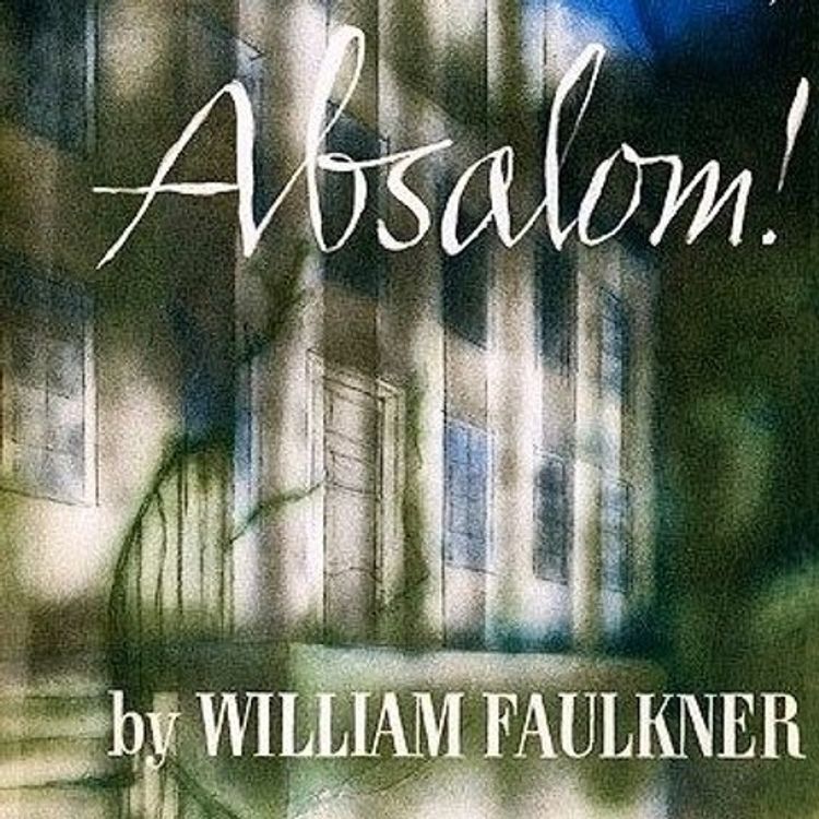 cover art for Absalom, Absalom! by William Faulkner
