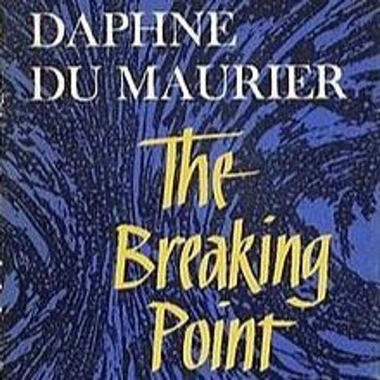cover art for The Breaking Point by Daphne du Maurier